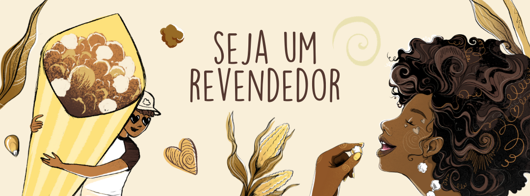 Seja um revendedor PopCorn Gourmet